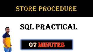 SQL - Store Procedure Practical