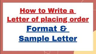 How to write a Placing Order Letter Class 10 Format & Sample | Letter for Placing an Order Example