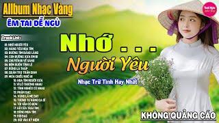 Nhớ Người Yêu  Liên Khúc Rumba Hải Ngoại Hay Nhất Vượt Thời Gian, Nghe Thử Một Lần Bạn Sẽ Nghiện