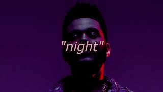 The Weeknd x 6lack Type Beat - "night"  |  New Dark Rnb Trap Soul Emotional Instrumental 2019