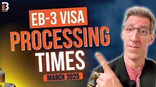 EB3 Visa Processing Times – March 2025 Update | PERM, I-140 & Visa Bulletin | EB3.Work