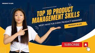 10 Essential Product Management Skills that every Product Manager must have