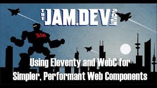 Using Eleventy and WebC for Simpler, Performant Web Components by Raymond Camden