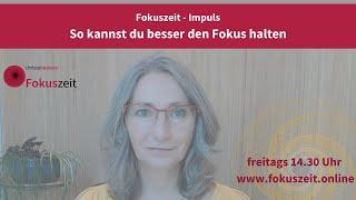 Christa Beckers - Fokuszeit Impulse - Fokus halten