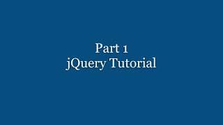 Part 1 - jQuery Tutorial