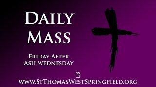 Daily Mass Friday, March 7, 2025