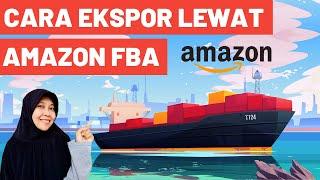 APA ITU AMAZON FBA? CARA EKSPOR & BERDAGANG ONLINE KE LUAR NEGERI UNTUK PEMULA