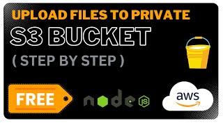 Step-by-Step Guide: Uploading Files to AWS S3 using Node.js