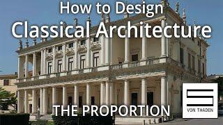 Classical Architecture Design Tutorial: How to actually do it. Part I: Finding the right Proportion