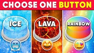 Choose One Button...! Ice, Lava or Rainbow Edition  How Lucky Are You?  Quiz Shiba