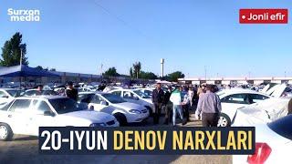 [Live] 20-IYUN SURXONDARYO DENOV MASHINA BOZORI NARXLARI