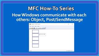 MFC C++ How-To Series : PostMessage SendMessage Communication Video 20 | MFC Basics Part 2