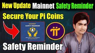 How to secure pi coins from scam | mainnet safety reminder | pi new update today | pi latest update