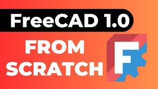 FreeCAD 1.0 Tutorial for beginners 2025