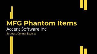 Microsoft Dynamics 365 Business Central - Phantom Items within Manufacturing