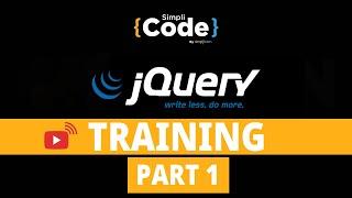 jQuery Training Part - 1 | jQuery Tutorial  For Beginners | jQuery Full Course | 2022 | SimpliCode