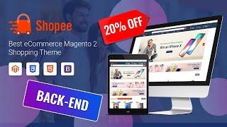 Shopee Magento Backend Review - Magento Theme Club - MagenTech