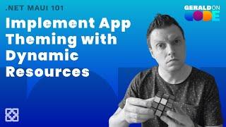 Using Dynamic Resources - .NET MAUI 101