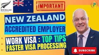 Accredited Employer Work Visa New Zealand - Processing Timelines - Useful Tips