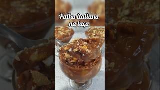 Palha italiana na taça com 3 ingredientes e não vai ao fogo #shorts #shortvideo #shortsfeed