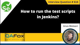 How to run the test scripts in Jenkins (Selenium Interview Question #616)