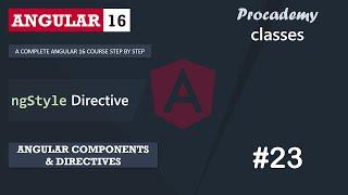 #23 ngStyle Directive | Angular Components & Directives | A Complete Angular Course