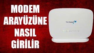 MODEM AYARLARINA - MODEM ARAYÜZÜNE NASIL GİRİLİR ?