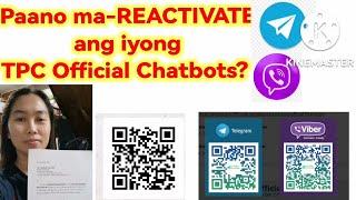 Paano ma-REACTIVATE  ang TPC CHATBOTS via Viber and Telegram? /How to Reactivate TPC Chatbots?