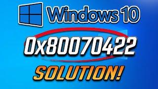 How to Fix 0x80070422 Windows Update / Microsoft Store Error 0x80070422 on Windows 10|8