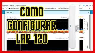 COMO CONFIGURAR antena UBIQUITI ac LAP 120 en modo PUNTO DE ACCESO - [COMO SER UN WISP]