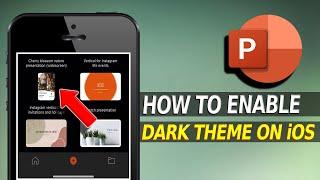 How to Enable Dark Theme on Microsoft Power Point | iPhone and iPad