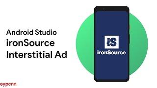 Android Studio - ironSource Interstitial Ad