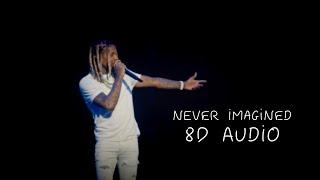 Lil Durk & Future - Never Imagined | 8D Audio [Best Version]