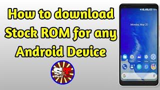 How to download Stock ROM for any Android Device | Shesil Tech