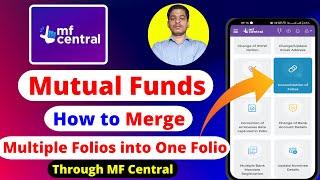 How to merge multiple folios into one Folio | Consolidation of Folios in Mutual Fund | MF Central