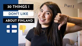 Things I don't like about Finland | Part 1