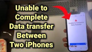 Unable to complete data transfer to new iPhone : Fix