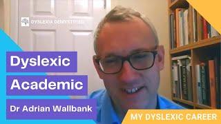 Dyslexic Academic | My Dyslexic Career #1