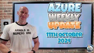 Azure Update - 11th October 2024