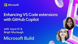 Enhancing VS Code extensions with GitHub Copilot | BRK195