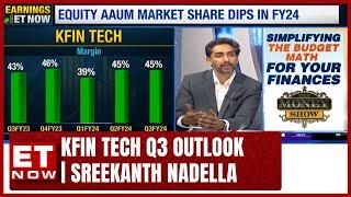 KFin Tech: Q3 margin Remains Flat; Equity Market Share Dips In FY24 | Sreekanth Nadella