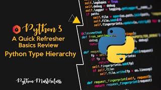 1.2 - The Python Type Hierarchy [Data Types]