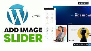 How To Create Image Slider In Wordpress (2024) | Wordpress Carousel Tutorial