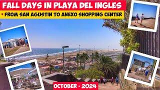 Gran CanariaFALL DAYS IN PLAYA DEL INGLES - FROM SAN AGUSTIN TO ANEXO SHOPPING CENTER OCTOBER 2024