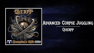 Querpp - Advanced Corpse Juggling