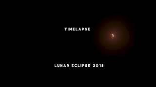 lunar eclipse 2018 | time lapse of lunar eclipse 2018 | July 2018 lunar eclipse  | canon 60d movie