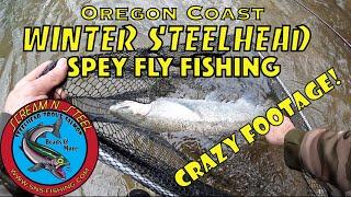 Oregon Coast Winter Steelhead Spey Fly Fishing. Crazy Footage!