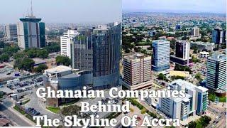 Ghanaian Real Estate Companies At The Forefront of a new Dawn of Modern Architecture In Accra