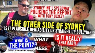 POLICING THE REPORT: Sydney Int'l Speedway "UNDER ATTACK" but for what reasons? w/ Tony Loxley