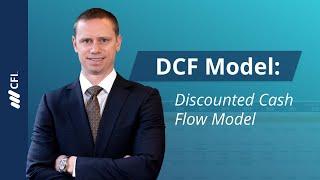 Discounted Cash Flow (DCF) Model Explained